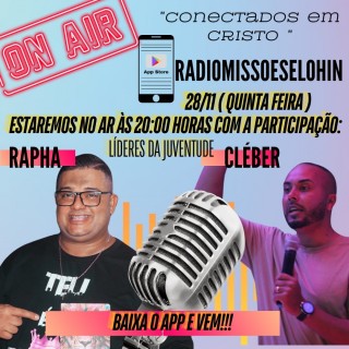 Convidado do Programa Conectado Com Cristo  Rapha e cleber da Igreja Batista  Nova Mariana